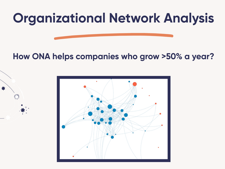 Featured image thumbnail for post How ONA helps fast-growing companies?